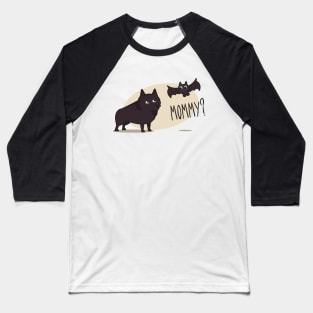 Is That You Mommy? - Schipperke Baseball T-Shirt